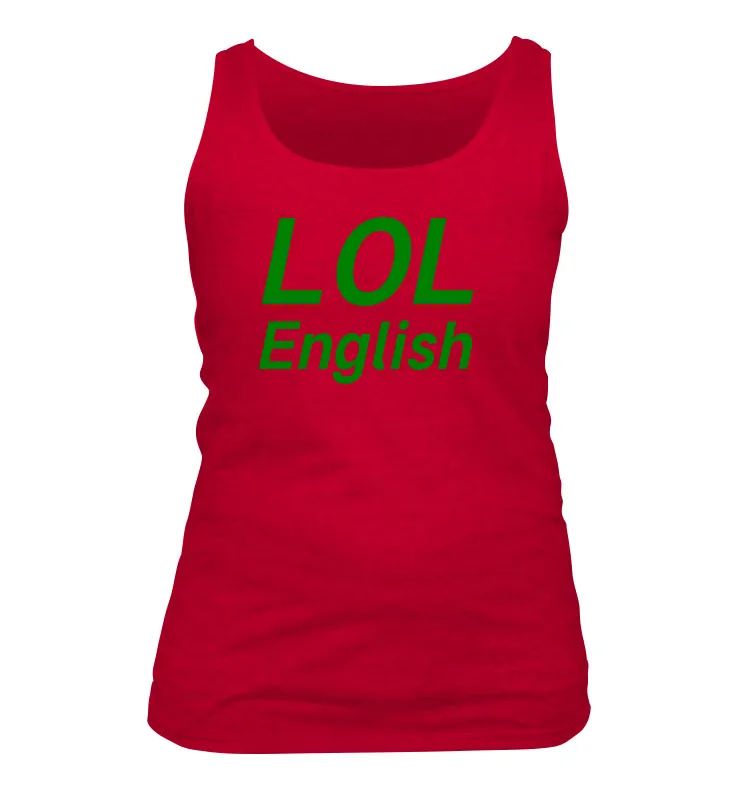 LOL
English Women's Tank Top