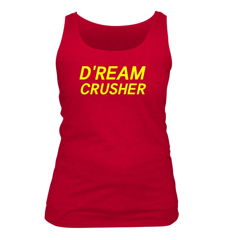 D'REAM
CRUSHER Women's Tank Top