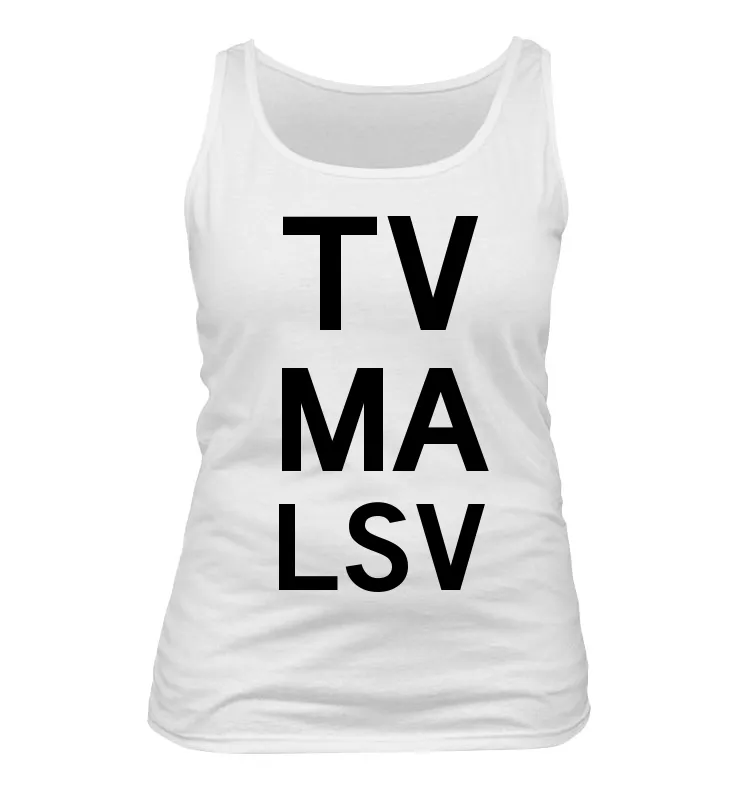 TV
MA
LSV Women's Tank Top