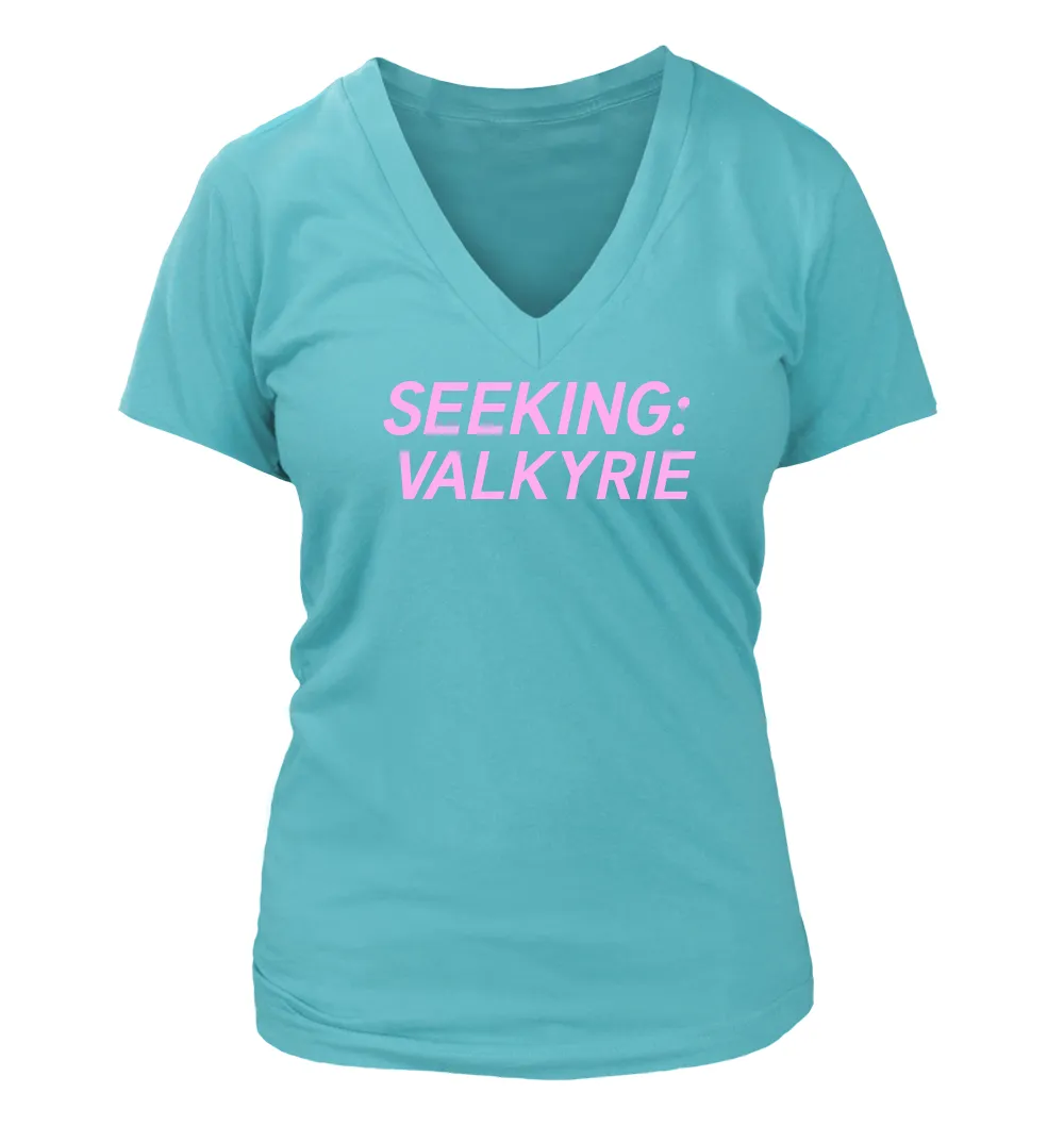 SEEKING:
VALKYRIE Women's V-Neck T-Shirt