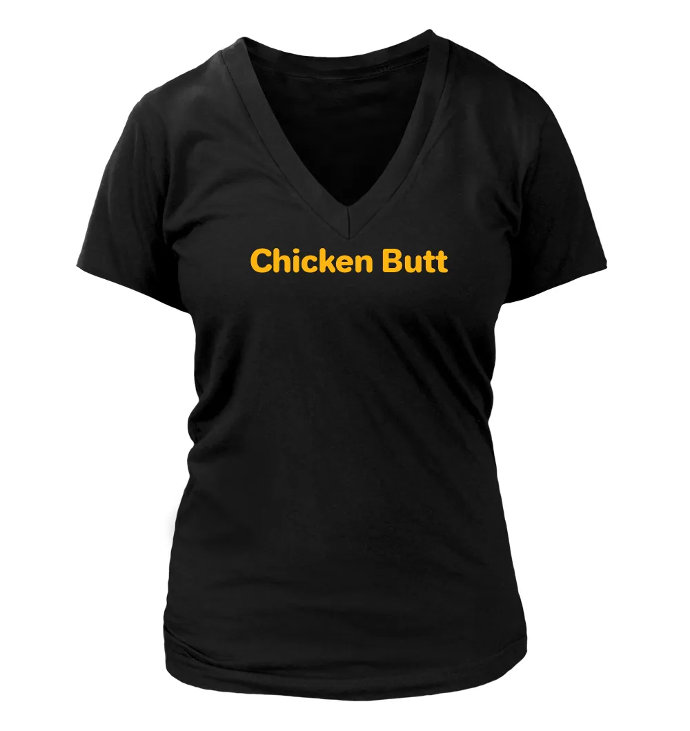 Chicken Butt Women's V-Neck T-Shirt