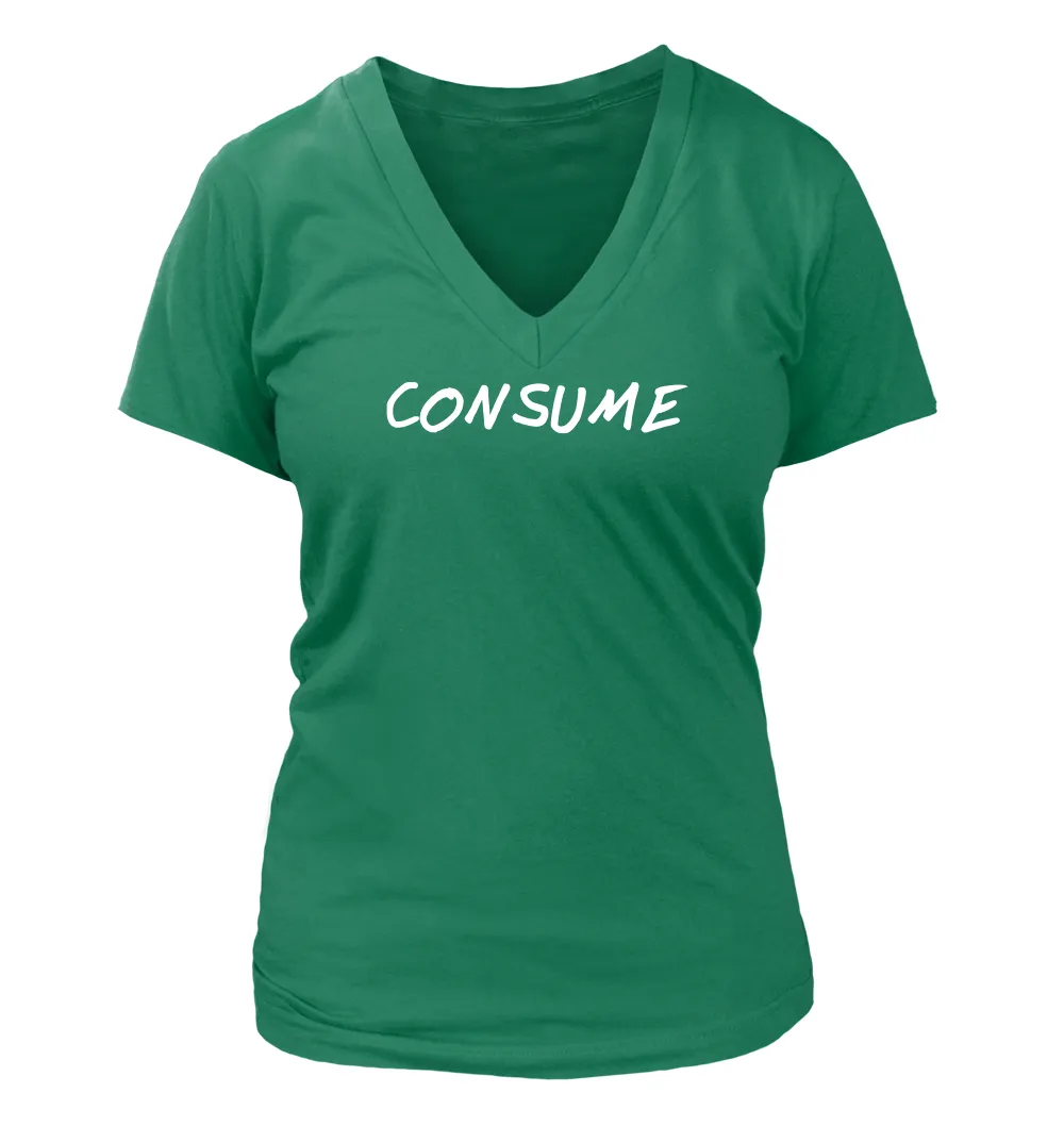 CONSUME Women's V-Neck T-Shirt